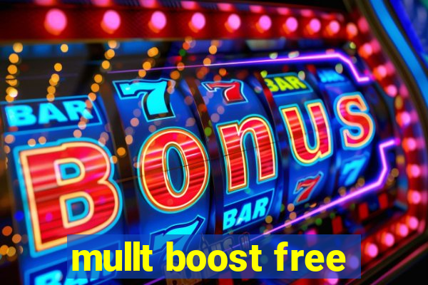 mullt boost free